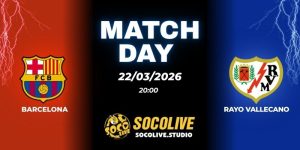 Nhận định soi kèo Barcelona vs Rayo Vallecano 20h ngày 22/03